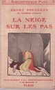  Achetez le livre d'occasion La neige sur les pas de Henri Bordeaux sur Livrenpoche.com 