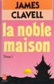  Achetez le livre d'occasion La noble maison Tome I de James Clavell sur Livrenpoche.com 