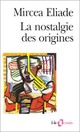  Achetez le livre d'occasion La nostalgie des origines de Mircea Eliade sur Livrenpoche.com 