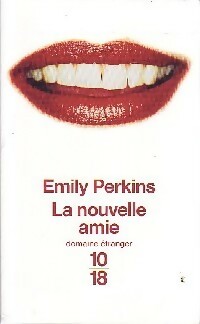  Achetez le livre d'occasion La nouvelle amie de Emily Perkins sur Livrenpoche.com 