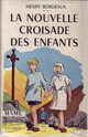  Achetez le livre d'occasion La nouvelle croisade des enfants de Henri Bordeaux sur Livrenpoche.com 
