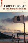  Achetez le livre d'occasion La nouvelle question corse. Nationalisme, clanisme, immigration sur Livrenpoche.com 