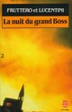  Achetez le livre d'occasion La nuit du grand boss Tome II de Franco Lucentini sur Livrenpoche.com 