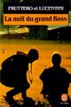  Achetez le livre d'occasion La nuit du grand boss Tome I de Franco Lucentini sur Livrenpoche.com 