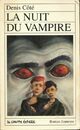  Achetez le livre d'occasion La nuit du vampire de Denis Côté sur Livrenpoche.com 