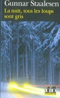 Achetez le livre d'occasion La nuit, tous les loups sont gris de Gunnar Staalesen sur Livrenpoche.com 