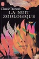  Achetez le livre d'occasion La nuit zoologique de Claude Durand sur Livrenpoche.com 