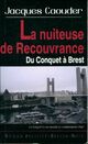  Achetez le livre d'occasion La nuiteuse de recouvrance. Du Conquet à Brest de Jacques Caouder sur Livrenpoche.com 