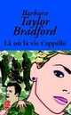  Achetez le livre d'occasion Là où la vie t'appelle de Barbara Taylor Bradford sur Livrenpoche.com 