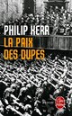  Achetez le livre d'occasion La paix des dupes de Philip Kerr sur Livrenpoche.com 