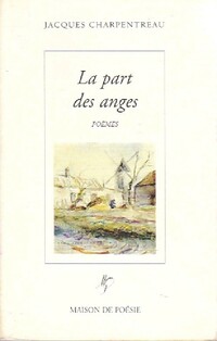  Achetez le livre d'occasion La part des anges de Jacques Charpentreau sur Livrenpoche.com 