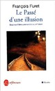  Achetez le livre d'occasion La passé d'une illusion de François Furet sur Livrenpoche.com 