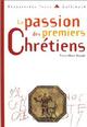  Achetez le livre d'occasion La passion des premiers chrétiens de Pierre-Marie Beaude sur Livrenpoche.com 