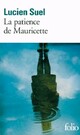  Achetez le livre d'occasion La patience de Mauricette de Lucien Suel sur Livrenpoche.com 