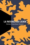  Achetez le livre d'occasion La patience du lichen sur Livrenpoche.com 