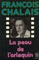  Achetez le livre d'occasion La peau de l'arlequin de François Chalais sur Livrenpoche.com 