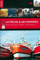  Achetez le livre d'occasion La pêche et ses hommes sur Livrenpoche.com 