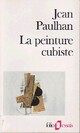  Achetez le livre d'occasion La peinture cubiste de Jean Paulhan sur Livrenpoche.com 