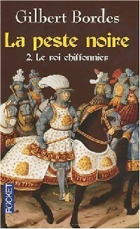  Achetez le livre d'occasion La peste noire Tome II : Le roi chiffonnier de Gilbert Bordes sur Livrenpoche.com 