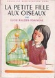  Achetez le livre d'occasion La petite fille aux oiseaux de Lucie Rauzier-Fontayne sur Livrenpoche.com 
