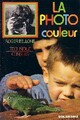 Achetez le livre d'occasion La photo couleur de Roger Bellone sur Livrenpoche.com 
