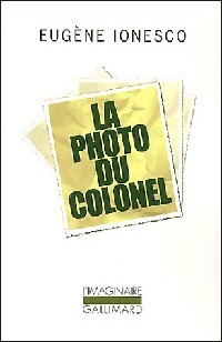  Achetez le livre d'occasion La photo du colonel de Eugène Ionesco sur Livrenpoche.com 