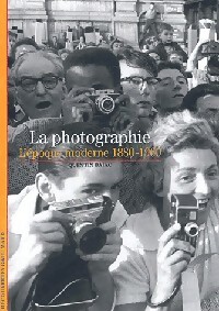  Achetez le livre d'occasion La photographie. L'époque moderne (1880-1960) de Quentin Bajac sur Livrenpoche.com 