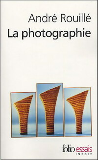  Achetez le livre d'occasion La photographie de André Rouillé sur Livrenpoche.com 