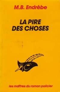 https://www.bibliopoche.com/thumb/La_pire_des_choses_de_Maurice_Bernard_Endrebe/200/0027550.jpg