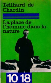  Achetez le livre d'occasion La place de l'homme dans la nature de Pierre Teilhard de Chardin sur Livrenpoche.com 