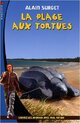  Achetez le livre d'occasion La plage aux tortues de Alain Surget sur Livrenpoche.com 