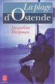  Achetez le livre d'occasion La plage d'Ostende de Jacqueline Harpman sur Livrenpoche.com 