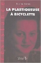 Achetez le livre d'occasion La plastiqueuse à bicyclette sur Livrenpoche.com 