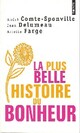  Achetez le livre d'occasion La plus belle histoire du bonheur de Jean Delumeau sur Livrenpoche.com 