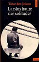  Achetez le livre d'occasion La plus haute des solitudes de Tahar Ben Jelloun sur Livrenpoche.com 