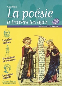  Achetez le livre d'occasion La poésie à travers les âges de Magali Wiéner sur Livrenpoche.com 