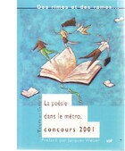  Achetez le livre d'occasion La poésie dans le métro. Concours 2001 sur Livrenpoche.com 