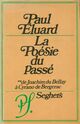  Achetez le livre d'occasion La poésie du passé Tome II de Paul Eluard sur Livrenpoche.com 