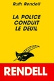  Achetez le livre d'occasion La police conduit le deuil de Ruth Rendell sur Livrenpoche.com 