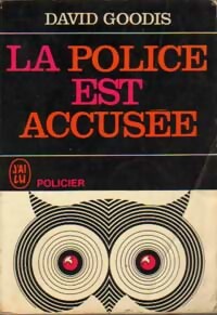  Achetez le livre d'occasion La police est accusée de David Goodis sur Livrenpoche.com 