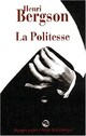  Achetez le livre d'occasion La politesse de Henri Bergson sur Livrenpoche.com 