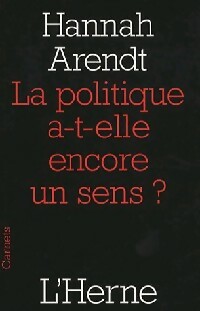  Achetez le livre d'occasion La politique a-t-elle un sens ? de Hannah Arendt sur Livrenpoche.com 