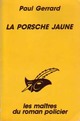  Achetez le livre d'occasion La porsche jaune de Paul Gerrard sur Livrenpoche.com 