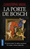  Achetez le livre d'occasion La porte de Bosch sur Livrenpoche.com 