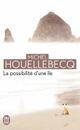  Achetez le livre d'occasion La possibilité d'une île de Michel Houellebecq sur Livrenpoche.com 