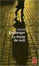  Achetez le livre d'occasion La poste de nuit de Daniel Boulanger sur Livrenpoche.com 