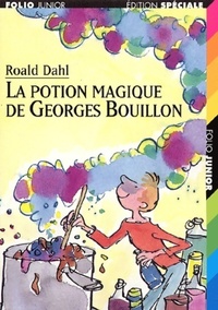  Achetez le livre d'occasion La potion magique de Georges Bouillon de Roald Dahl sur Livrenpoche.com 