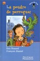  Achetez le livre d'occasion La poudre de perroquet de Eric Simard sur Livrenpoche.com 