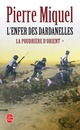  Achetez le livre d'occasion La poudrière d'Orient Tome I : L'enfer des Dardanelles de Pierre Miquel sur Livrenpoche.com 