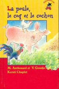  Achetez le livre d'occasion La poule, le coq et le cochon de Victoire Anthouard sur Livrenpoche.com 